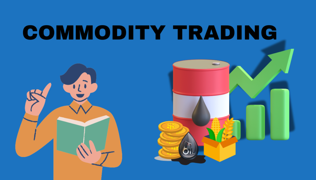 Commodity Trading