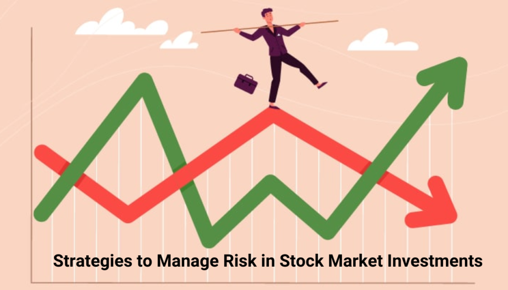 Manage Risk in Stock Market Investments