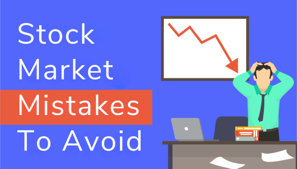 Common Stock Market Mistakes and How to Avoid Them