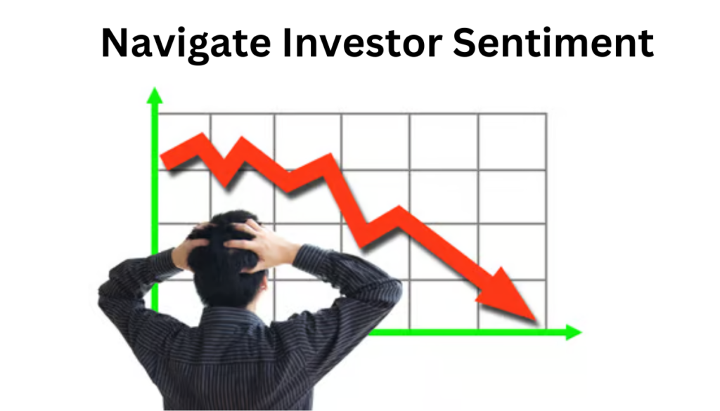 Navigate Investor Sentiment