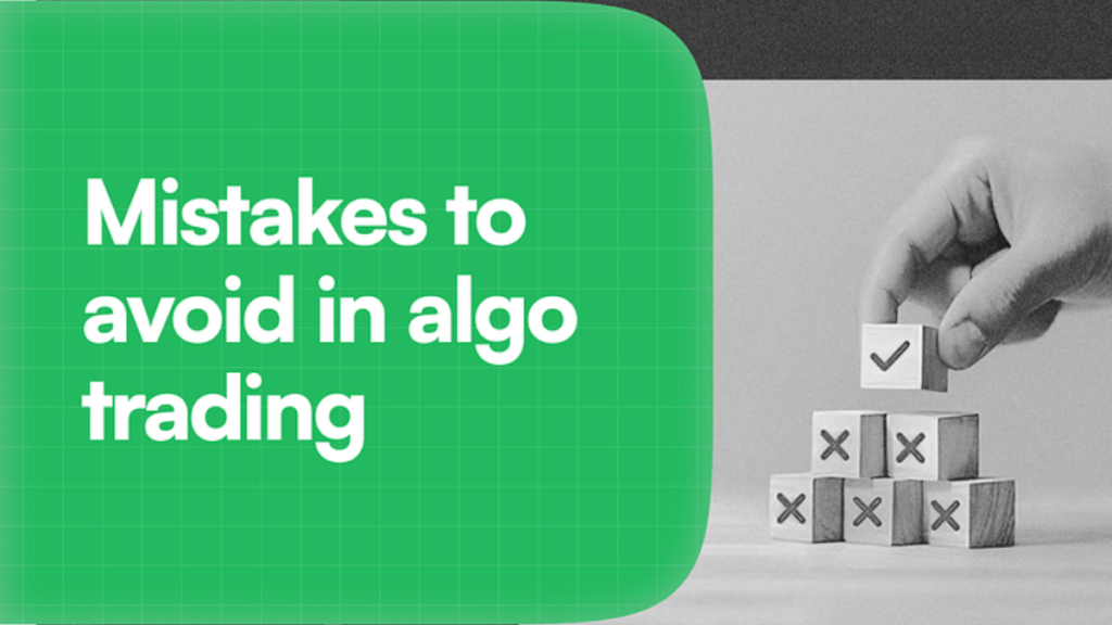 Common Mistakes in Algo Trading and How to Avoid Them
