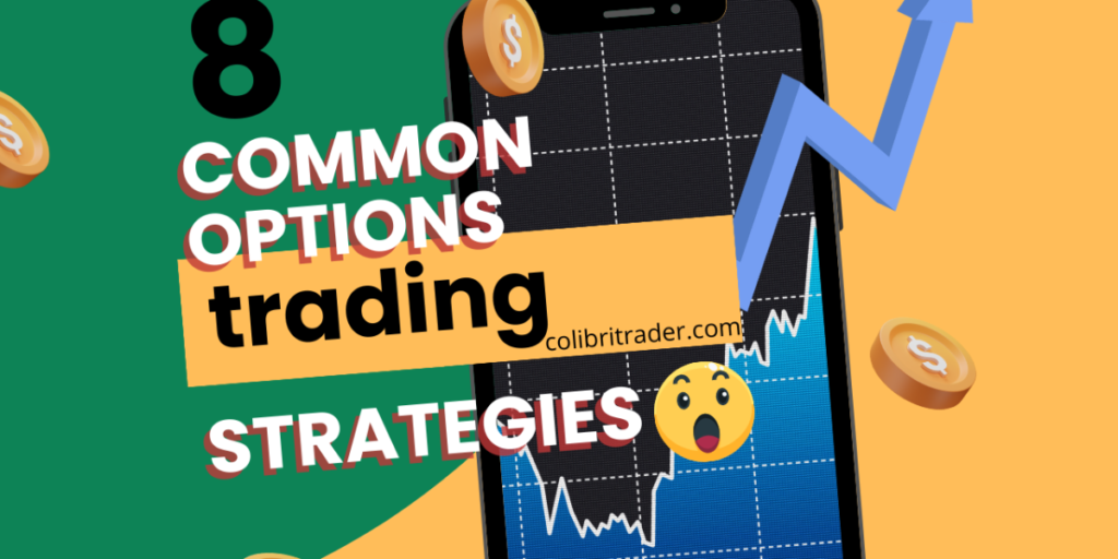 Common Options Trading Strategies