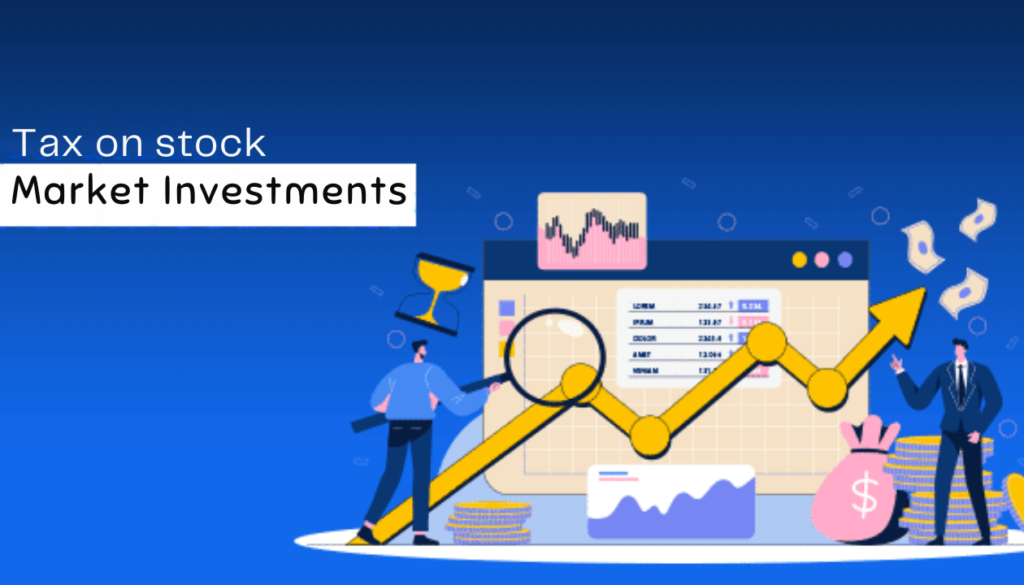Taxation on Stock Market Investments