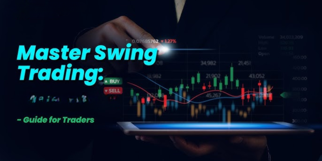 Master Swing Trading: Essential Strategies and Stocks