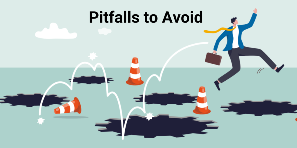 Pitfalls to Avoid